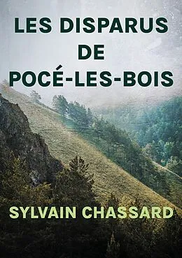 E-Book (epub) Les disparus de Pocé-les-Bois von Sylvain Chassard