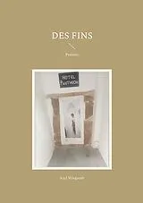 Kartonierter Einband Des fins von Axel Wiegandt