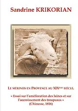 Kartonierter Einband (Kt) Le mérinos en Provence au XIXème siècle von Sandrine Krikorian