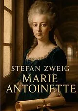 Kartonierter Einband Marie-Antoinette von Stefan Zweig