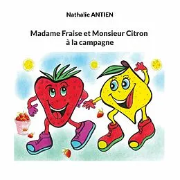 E-Book (epub) Madame Fraise et Monsieur Citron à la campagne von Nathalie Antien