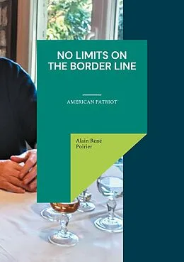 E-Book (epub) No Limits On The Border Line von Alain René Poirier
