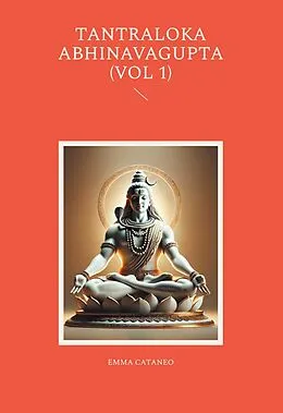 E-Book (epub) Tantraloka abhinavagupta (vol 1) von Emma Cataneo