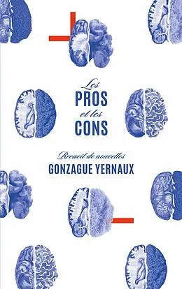 E-Book (epub) Les Pros et les Cons von Gonzague Yernaux