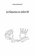 E-Book (epub) Le Gourou vs John III von Mohamed Bachkat