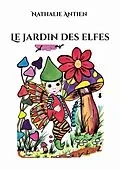 E-Book (epub) Le jardin des elfes von Nathalie Antien