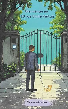 E-Book (epub) Bienvenue au 10 rue Emile Pertuis von Emmanuel Leroux