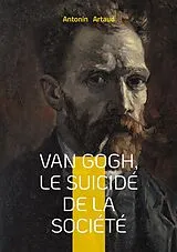 Kartonierter Einband Van Gogh, le suicidé de la société von Antonin Artaud