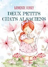 Kartonierter Einband (Kt) Deux petits chats alsaciens von Raymonde Verney