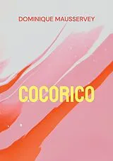 Kartonierter Einband Cocorico von Dominique Mausservey