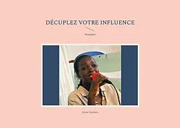 E-Book (epub) Décuplez votre influence von Aicha Yatabary