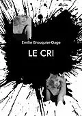 E-Book (epub) Le Cri von Emilie Brouquier-Gage