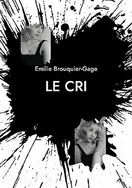 E-Book (epub) Le Cri von Emilie Brouquier-Gage