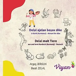 E-Book (epub) Delal ajelan boyax dike û Kurdî (Kurmancî) - Almanî fêr dibe von Arges Birgun, Besê Zelal