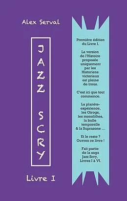 E-Book (epub) Jazz Scry : Livre I von Alex Serval