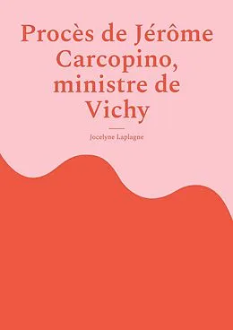 E-Book (epub) Procès de Jérôme Carcopino, ministre de Vichy von Jocelyne Laplagne