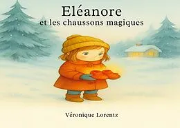 E-Book (epub) Eléanore et les chaussons magiques von Véronique Lorentz