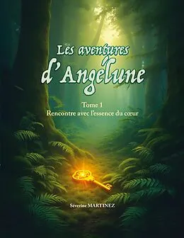 E-Book (epub) Les aventures d'Angélune von Séverine Martinez