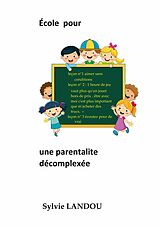 E-Book (epub) école pour une parentalité décomplexée von Sylvie Landou