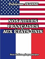 E-Book (epub) Nos villes françaises aux États-Unis von Fabienne Jeanne