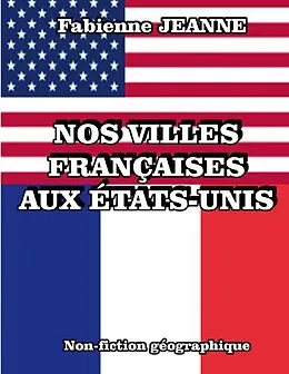 E-Book (epub) Nos villes françaises aux États-Unis von Fabienne Jeanne
