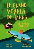 E-Book (epub) Le Grand Voyage de Jakab et l'Oiseau Magique von Joëlle Toth