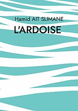 E-Book (epub) L'Ardoise von Hamid Ait Slimane