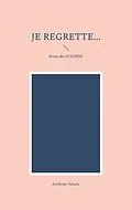 E-Book (epub) Je regrette... von Anthony Salaün