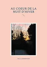 E-Book (epub) Au coeur de la nuit d'hiver von Maria Lhermenier