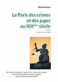 E-Book (epub) Le Paris criminel et judiciaire du XIXème siècle 2 von Olivier Richou