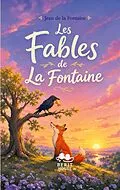 E-Book (epub) Les Fables de La Fontaine von Jean De La Fontaine