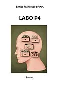 E-Book (epub) Labo P4 von Enrico Francesco Spina