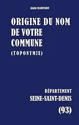 Kartonierter Einband Origine du nom de votre commune von Alain Baousson