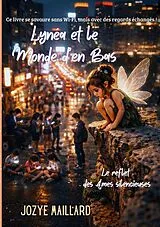 Kartonierter Einband Lynéa et le Monde d'en bas von Jozye Maillard