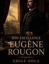 Kartonierter Einband Son Excellence Eugène Rougon von Emile Zola
