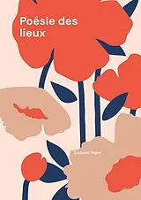 Kartonierter Einband Poésie des lieux von Ludovic Payet