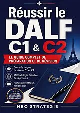 Kartonierter Einband Réussir le DALF C1 & C2 von Neo Strategie