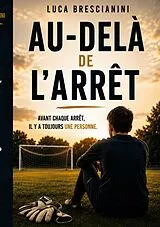 Kartonierter Einband Au-delà de l'Arrêt von Luca Brescianini