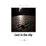 Fester Einband Lost in the city von Jean-François Noël