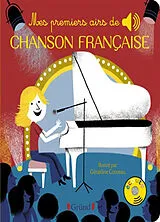 Kartonierter Einband Mes premiers airs de chanson française von Géraldine Cosneau