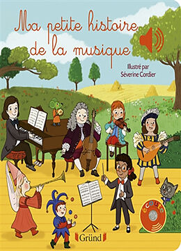 Couverture cartonnée Ma petite histoire de la musique de Emilie; Cordier, Séverine Collet