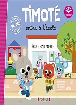 Broschiert Timoté entre à l'école von Emmanuelle; Combes, Mélanie Massonaud