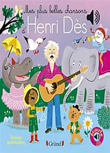 Kartonierter Einband Mes plus belles chansons d'Henri Dès von Henri; Guillerey, Aurélie Dès