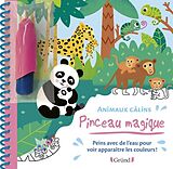 Broché Pinceau magique : animaux câlins de Vanessa Robidou