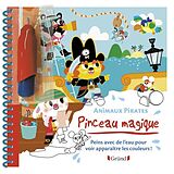 Broché Pinceau magique : animaux pirates de Marine Fleury