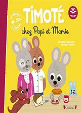 Broschiert Timoté chez Papi et Mamie von Emmanuelle; Combes, Mélanie Massonaud