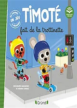 Broschiert Timoté fait de la trottinette von Emmanuelle; Combes, Mélanie Massonaud