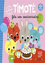 Broschiert Timoté fête son anniversaire von Emmanuelle; Combes, Mélanie Massonaud