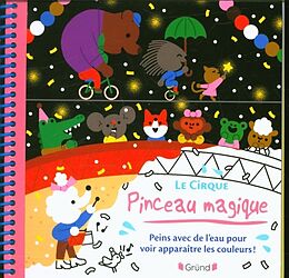 Broché Le cirque : pinceau magique de 