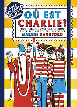 Broschiert Où est Charlie ? : tout Charlie dans une édition à mettre dans toutes les poches von Martin Handford